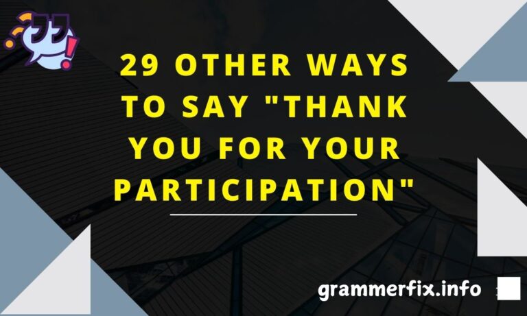 Other Ways to Say "Thank You for Your Participation"