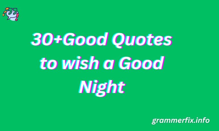 30+Good Quotes to wish a Good Night