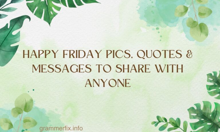 _Happy Friday Pics, Quotes & Messages to Share With Anyone