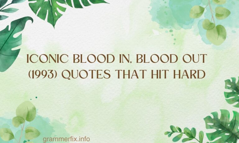 Iconic Blood In, Blood Out (1993) Quotes That Hit Hard