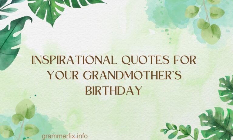 Inspirational Quotes for Your Grandmother’s Birthday