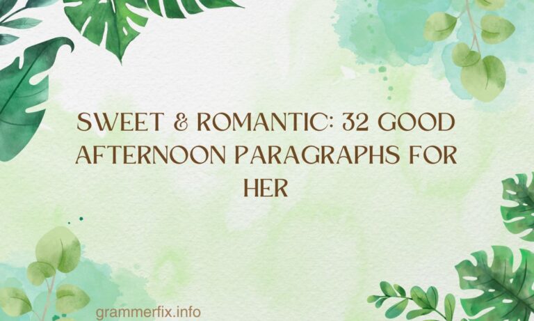 Sweet & Romantic 32 Good Afternoon Paragraphs for Her