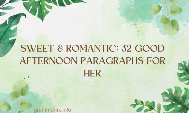 Sweet & Romantic 32 Good Afternoon Paragraphs for Her